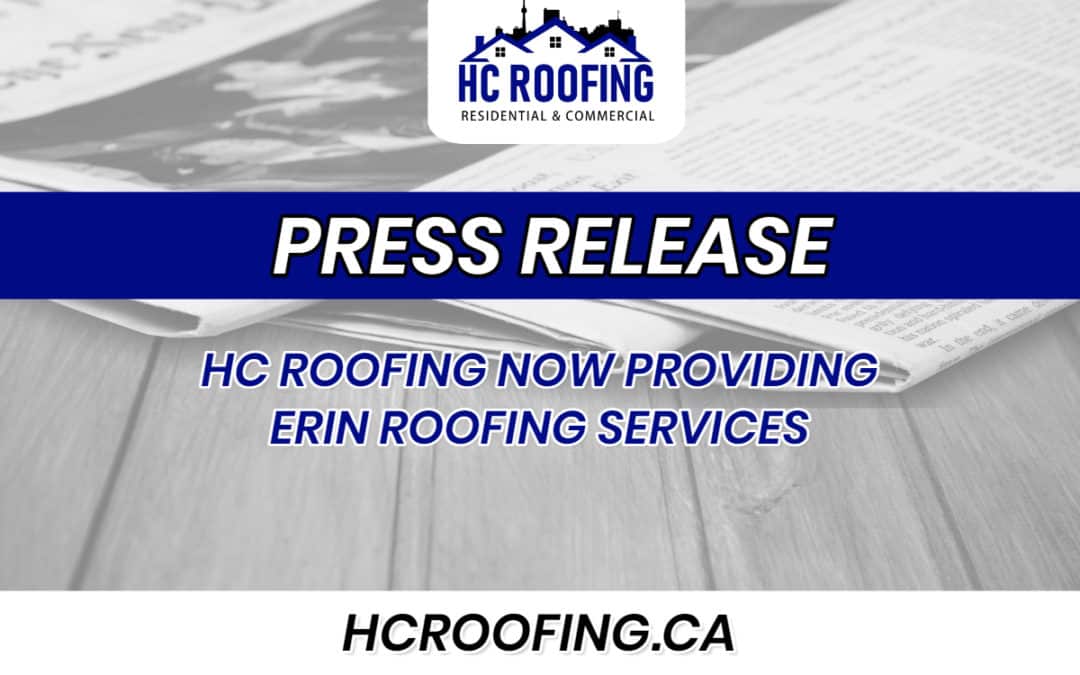 HC Roofing Now Providing Erin Roofing Services